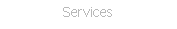 Services
